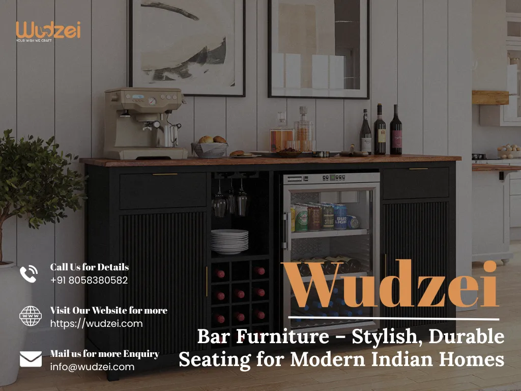 Wudzei Bar Furniture – Stylish, Durable Seating for Modern Indian Homes
