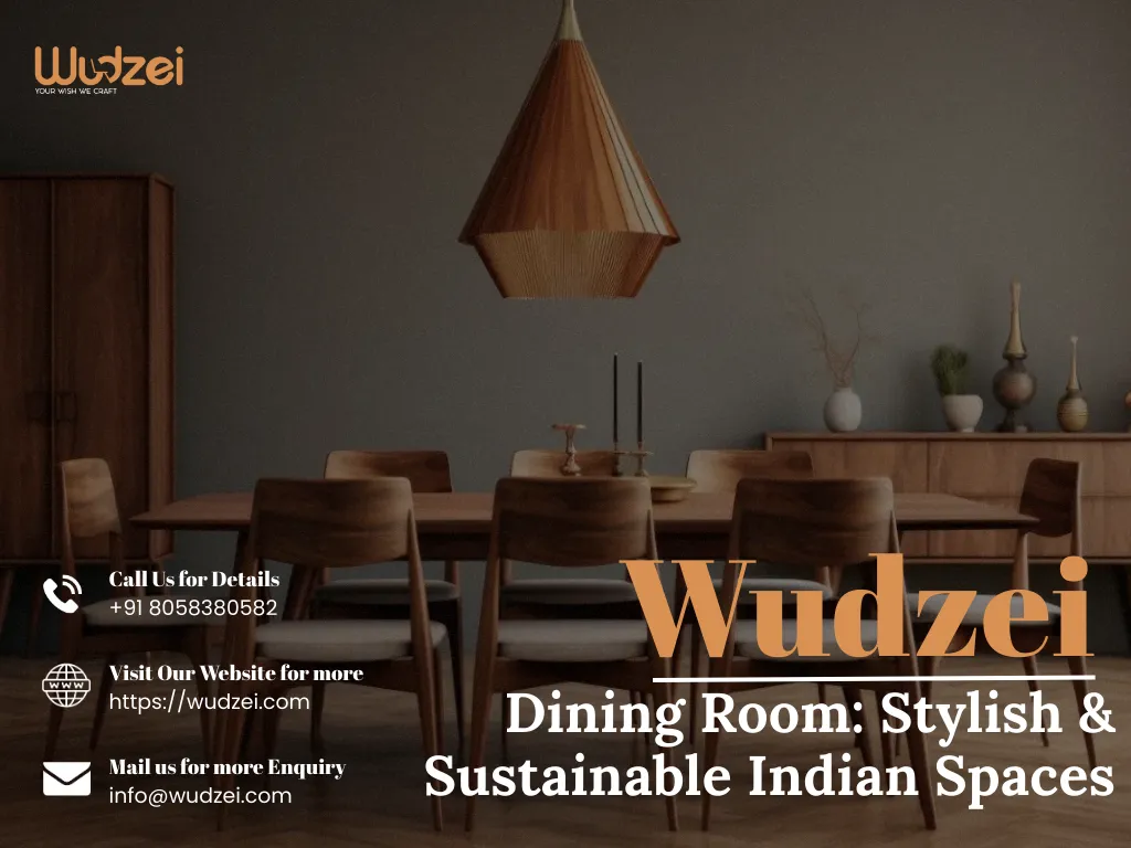 Wudzei Dining Room Stylish & Sustainable Indian Spaces